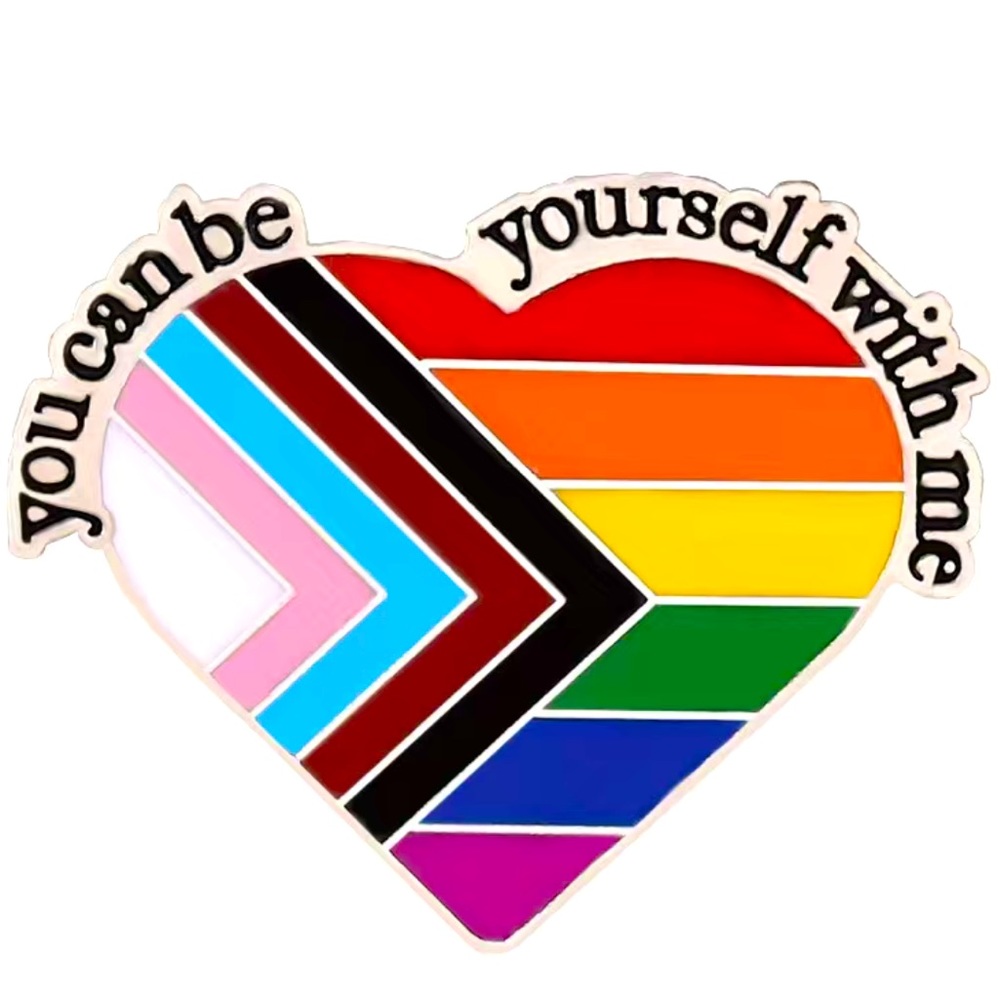 You Can Be Yourself With Me Pin